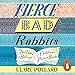 Algopix Similar Product 16 - Fierce Bad Rabbits The Tales Behind