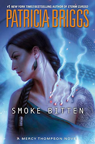 Algopix Similar Product 17 - Smoke Bitten A Mercy Thompson Novel