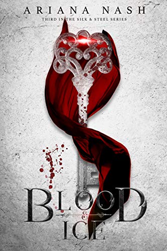 Algopix Similar Product 8 - Silk and Steel #3: Blood & Ice