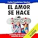 Algopix Similar Product 6 - El Amor Se Hace Love Is Made Ms