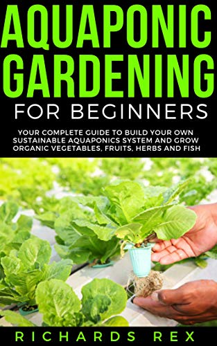 Algopix Similar Product 16 - AQUAPONIC GARDENING FOR BEGINNERS Your