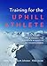 Algopix Similar Product 10 - Training for the Uphill Athlete A