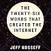 Algopix Similar Product 16 - The TwentySix Words That Created the