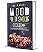 Algopix Similar Product 13 - Wood Pellet Smoker Cookbook Wood