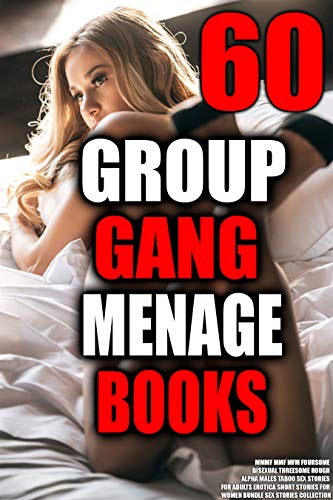 Algopix Similar Product 16 - Erotica 60 Group Gang Menage Books
