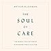 Algopix Similar Product 9 - The Soul of Care The Moral Education