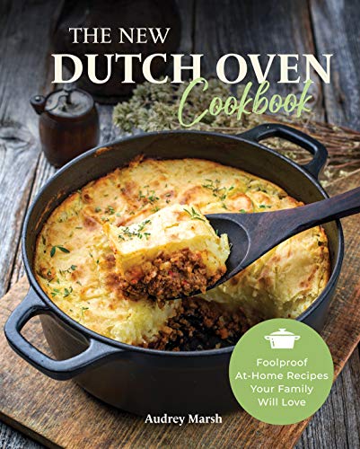 Algopix Similar Product 7 - The New Dutch Oven Cookbook Foolproof