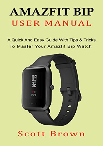 Algopix Similar Product 6 - AMAZFIT BIP USER MANUAL A Quick And