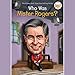 Algopix Similar Product 9 - Who Was Mister Rogers?