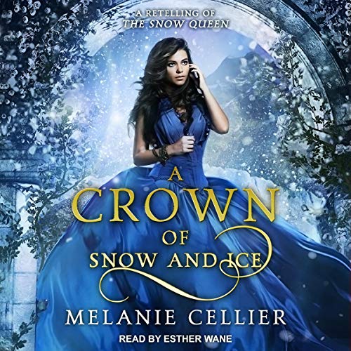 Algopix Similar Product 14 - A Crown of Snow and Ice A Retelling of