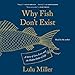 Algopix Similar Product 10 - Why Fish Dont Exist A Story of Loss