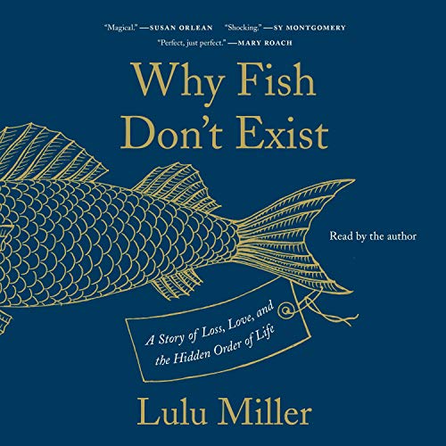 Algopix Similar Product 3 - Why Fish Dont Exist A Story of Loss