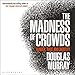 Algopix Similar Product 4 - The Madness of Crowds Gender Race and