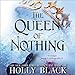 Algopix Similar Product 11 - The Queen of Nothing The Folk of the