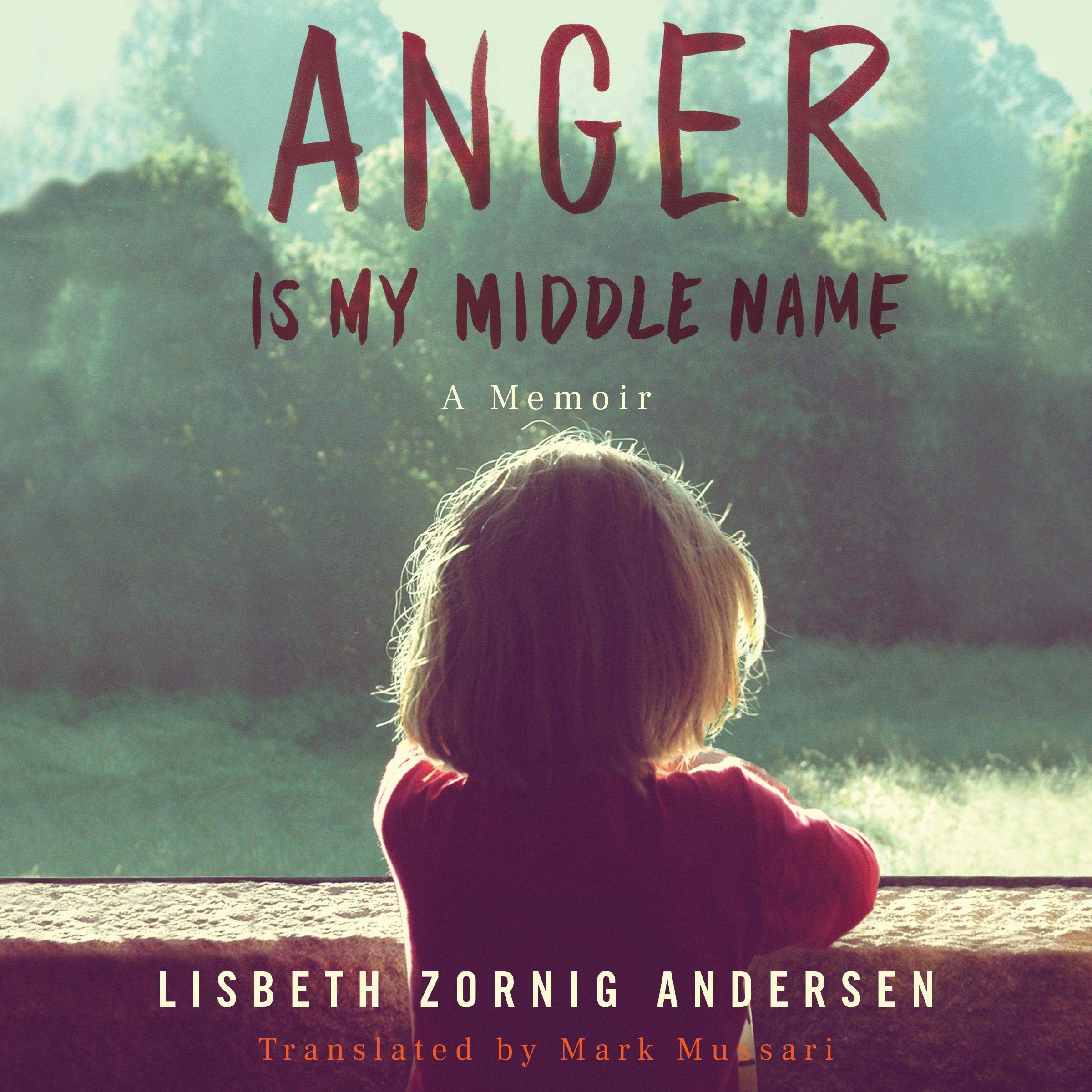 Algopix Similar Product 4 - Anger Is My Middle Name: A Memoir
