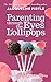 Algopix Similar Product 20 - Parenting Through the Eyes of