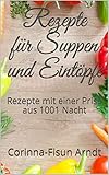 Algopix Similar Product 5 - Rezepte fr Suppen und Eintpfe