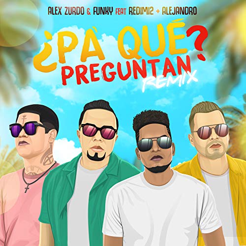 Algopix Similar Product 12 - ¿Pa' Qué Preguntan? (Remix)