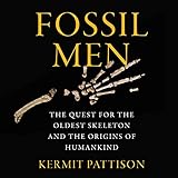 Algopix Similar Product 14 - Fossil Men The Quest for the Oldest