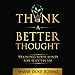 Algopix Similar Product 13 - Think a Better Thought Training Your
