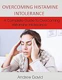 Algopix Similar Product 19 - OVERCOMING HISTAMINE INTOLERANCE A
