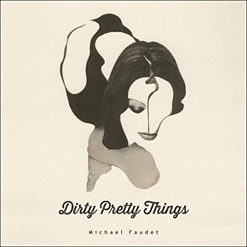 Algopix Similar Product 6 - Dirty Pretty Things