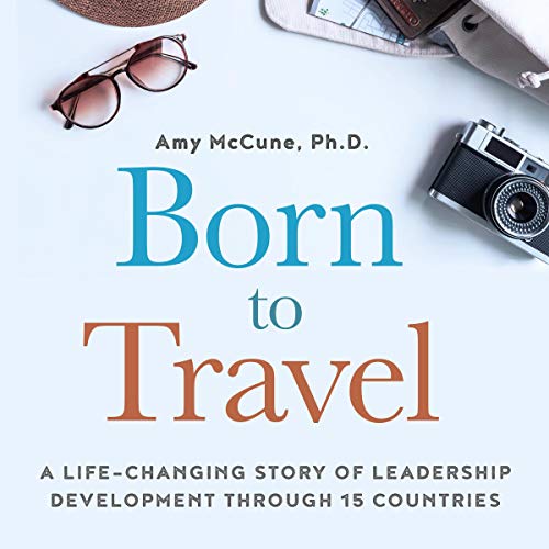Algopix Similar Product 13 - Born to Travel A LifeChanging Story