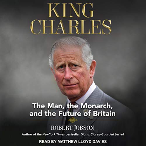 Algopix Similar Product 14 - King Charles The Man the Monarch and