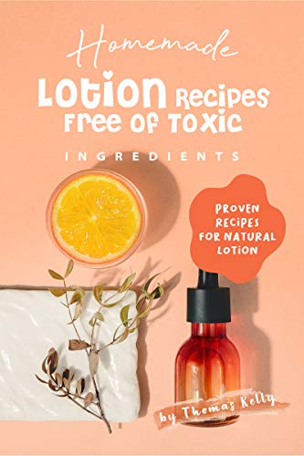 Algopix Similar Product 11 - Homemade Lotion Recipes Free of Toxic