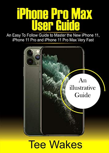 Algopix Similar Product 20 - iPhone Pro Max User Guide An easy to