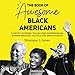 Algopix Similar Product 13 - The Book of Awesome Black Americans