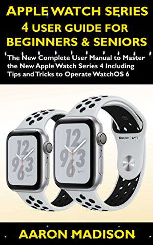 Algopix Similar Product 20 - Apple Watch Series 4 User Guide For