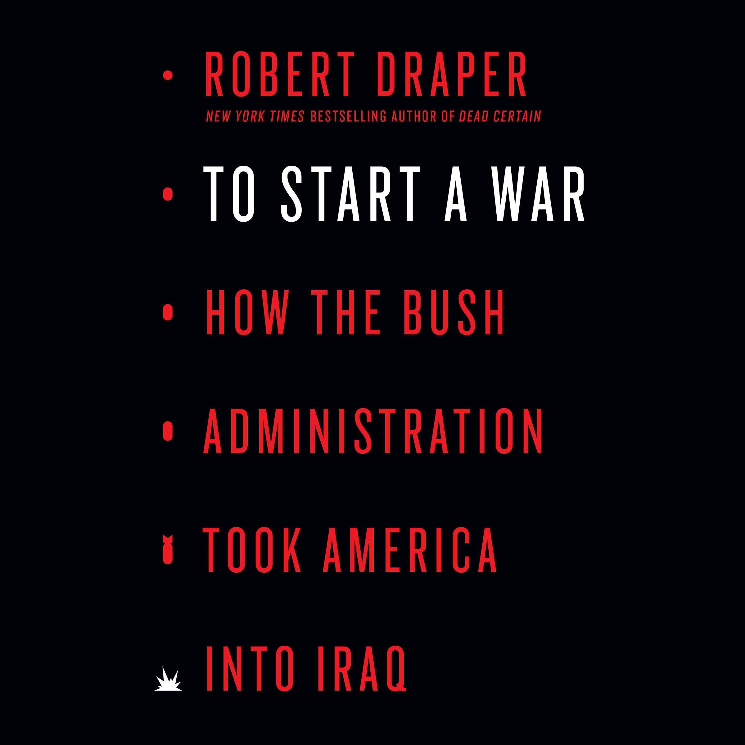 Algopix Similar Product 19 - To Start a War How the Bush