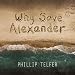 Algopix Similar Product 14 - Why Save Alexander