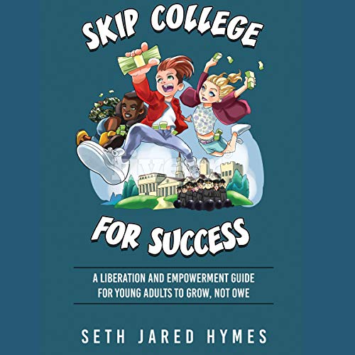 Algopix Similar Product 15 - Skip College for Success An Unexpected