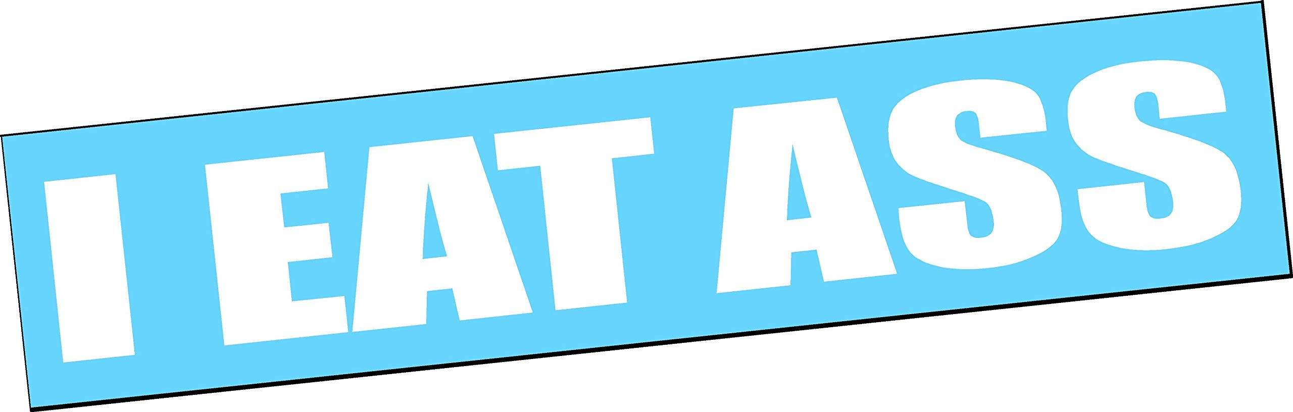 Algopix Similar Product 19 - I EAT ASS 22 Vinyl Decal Sticker