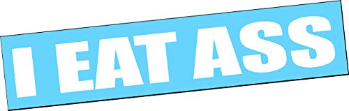 Algopix Similar Product 1 - I EAT ASS 22 Vinyl Decal Sticker