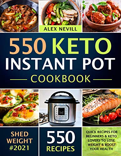 Algopix Similar Product 14 - Keto Instant Pot Cookbook 550 Quick