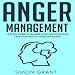 Algopix Similar Product 19 - Anger Management 10 Steps Guide to