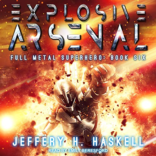 Algopix Similar Product 10 - Explosive Arsenal Full Metal Superhero