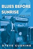 Algopix Similar Product 6 - Blues Before Sunrise 2 Interviews from