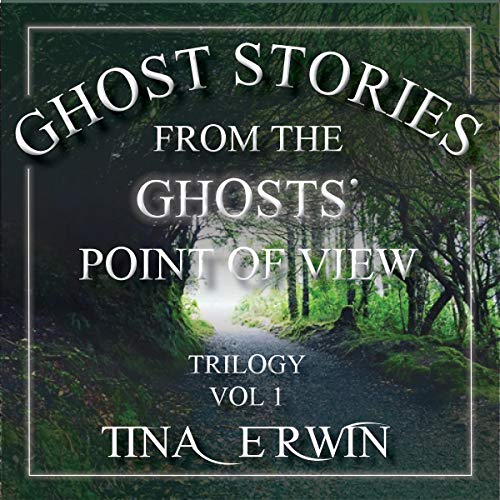Algopix Similar Product 4 - Ghost Stories from the Ghosts Point of