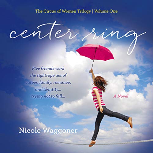 Algopix Similar Product 19 - Center Ring A Novel The Circus of