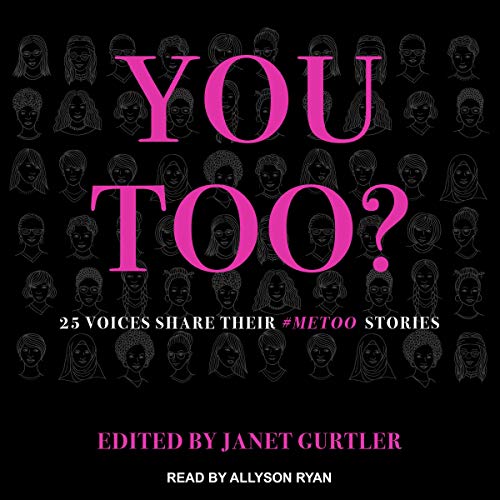 Algopix Similar Product 9 - You Too 25 Voices Share Their MeToo
