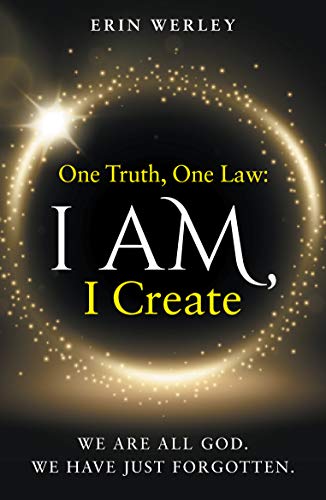 Algopix Similar Product 4 - One Truth, One Law: I Am, I Create