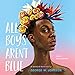 Algopix Similar Product 5 - All Boys Aren't Blue: A Memoir-Manifesto