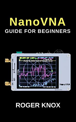 Algopix Similar Product 12 - NanoVNA GUIDE FOR BEGINNERS