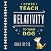 Algopix Similar Product 11 - How to Teach Relativity to Your Dog