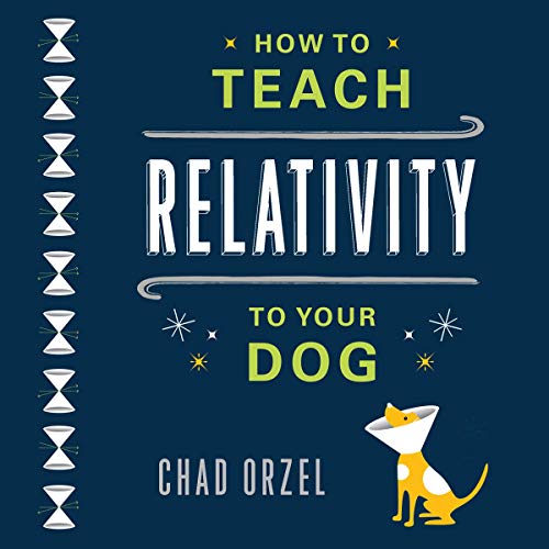 Algopix Similar Product 5 - How to Teach Relativity to Your Dog
