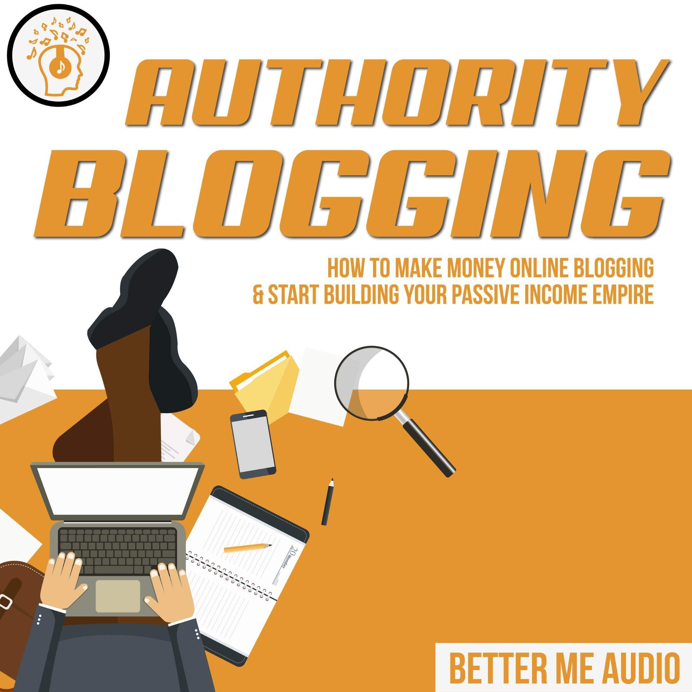 Algopix Similar Product 10 - Authority Blogging How to Make Money